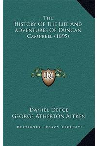 History Of The Life And Adventures Of Duncan Campbell (1895)
