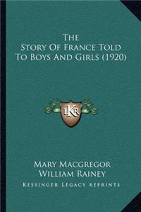 Story Of France Told To Boys And Girls (1920)