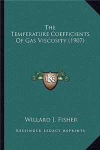 Temperature Coefficients Of Gas Viscosity (1907)