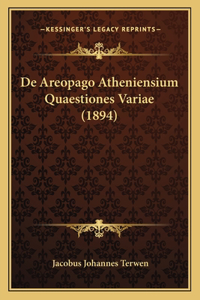 De Areopago Atheniensium Quaestiones Variae (1894)