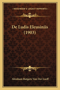 De Ludis Eleusiniis (1903)