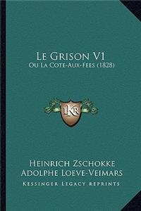 Grison V1: Ou La Cote-Aux-Fees (1828)