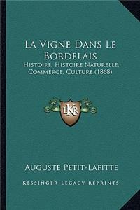 La Vigne Dans Le Bordelais