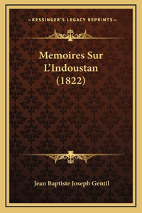 Memoires Sur L'Indoustan (1822)