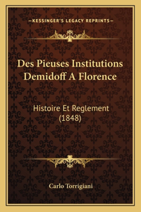 Des Pieuses Institutions Demidoff A Florence