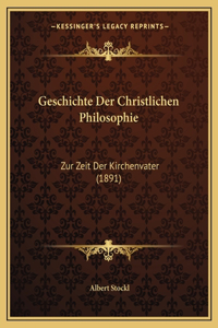 Geschichte Der Christlichen Philosophie