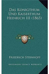 Das Konigthum Und Kaiserthum Heinrich III (1865)