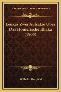 Leukas Zwei Aufsatze Uber Das Homerische Ithaka (1905)