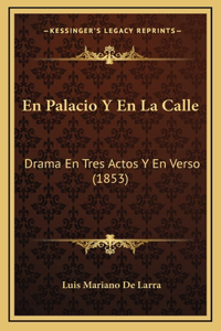 En Palacio Y En La Calle