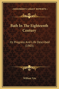 Bath In The Eighteenth Century