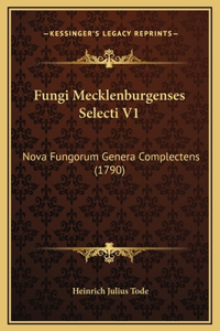 Fungi Mecklenburgenses Selecti V1