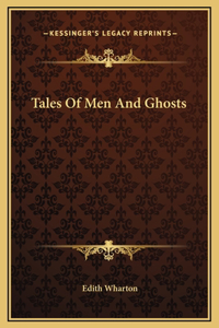 Tales Of Men And Ghosts