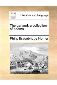 Garland; A Collection of Poems.