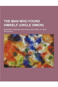 The Man Who Found Himself (Uncle Simon)