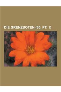 Die Grenzboten (65, PT. 1)