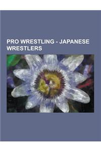 Pro Wrestling - Japanese Wrestlers