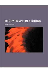 Olney Hymns in 3 Books