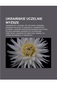 Ukrai Skie Uczelnie WY Sze