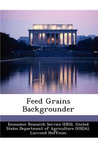 Feed Grains Backgrounder