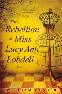 Rebellion of Miss Lucy Ann Lobdell