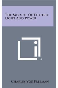 Miracle Of Electric Light And Power