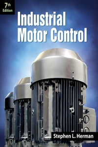 Bundle: Industrial Motor Control, 7th + Workbook and Lab Manual