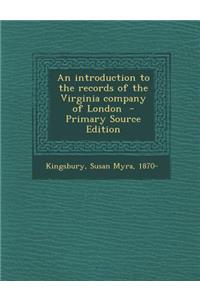 Introduction to the Records of the Virginia Company of London
