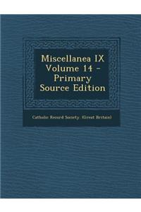 Miscellanea IX Volume 14