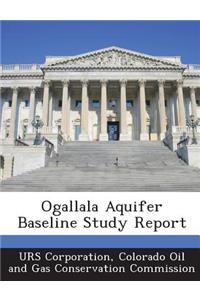 Ogallala Aquifer Baseline Study Report