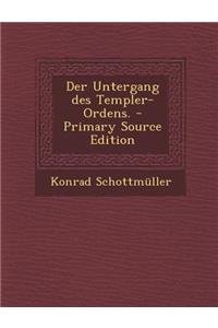 Der Untergang Des Templer-Ordens.