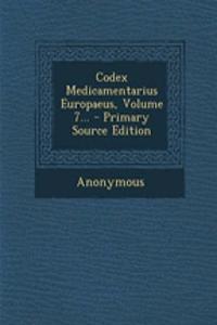 Codex Medicamentarius Europaeus, Volume 7...