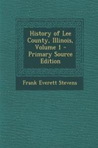 History of Lee County, Illinois, Volume 1