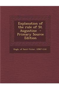 Explanation of the Rule of St. Augustine