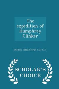 Expedition of Humphrey Clinker - Scholar's Choice Edition