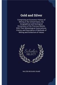 Gold and Silver