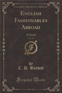 English Fashionables Abroad, Vol. 1 of 3
