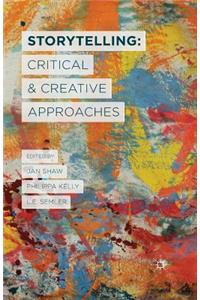 Storytelling: Critical and Creative Approaches