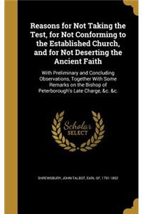 Reasons for Not Taking the Test, for Not Conforming to the Established Church, and for Not Deserting the Ancient Faith