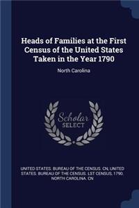 Heads of Families at the First Census of the United States Taken in the Year 1790