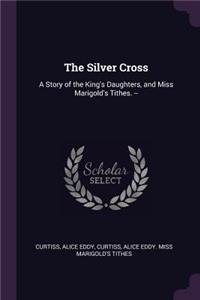 The Silver Cross