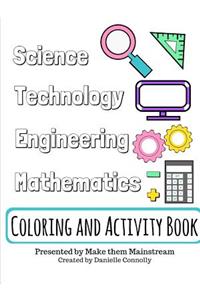 Science, Technology, Engineering, and Mathematics Coloring and Activity Book