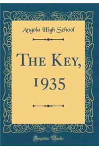 The Key, 1935 (Classic Reprint)