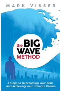 The Big Wave Method