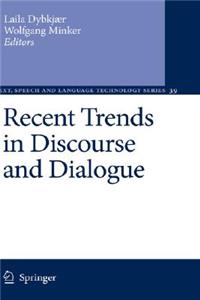 Recent Trends in Discourse and Dialogue