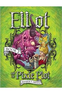 Elliot and the Pixie Plot