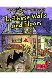 In These Walls and Floors