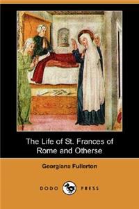 Life of St. Frances of Rome and Others (Dodo Press)