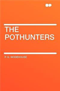The Pothunters