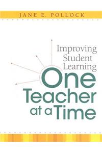 Improving Student Learning One Teacher at a Time