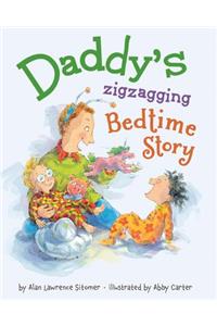 Daddy's Zigzagging Bedtime Story